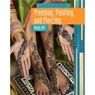 Preening, Painting, and Piercing by Bliss, John, 9781410939241