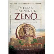 Roman Emperor Zeno by Crawford, Peter, 9781473859241