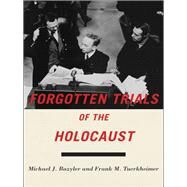 Forgotten Trials of the Holocaust by Bazyler, Michael J.; Tuerkheimer, Frank M., 9781479899241
