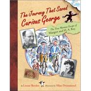 The Journey That Saved Curious George by Borden, Louise, 9780618339242