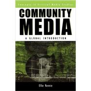Community Media A Global Introduction by Rennie, Ellie, 9780742539242