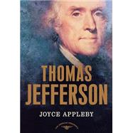 Thomas Jefferson The American Presidents Series: The 3rd President, 1801-1809 by Appleby, Joyce; Schlesinger, Jr., Arthur M., 9780805069242
