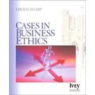 Cases in Business Ethics by David J. Sharp, 9781412909242