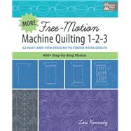 More Free-motion Machine Quilting 1-2-3 by Kennedy, Lori, 9781604689242