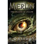 The Dragon of Avalon by Barron, T. A., 9780142419243