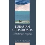 Eurasian Crossroads by Millward, James A., 9780231139243