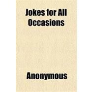 Jokes for All Occasions by Not Available (NA), 9781153759243