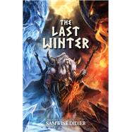 The Last Winter by Didier, Samwise, 9781608879243