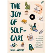 The Joy of Self-Care by Becca Anderson, 9781642509243