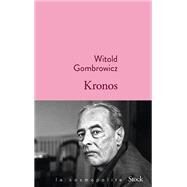Kronos by Witold Gombrowicz, 9782234079243