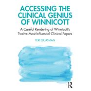Accessing the Clinical Genius of Winnicott by Quatman, Teri, 9780367859244