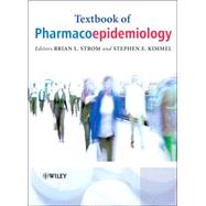 Textbook of Pharmacoepidemiology by Strom, Brian L.; Kimmel, Stephen E., 9780470029244