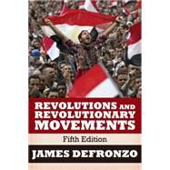 Revolutions and Revolutionary Movements by DeFronzo,James, 9780813349244