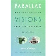Parallax Visions by Cumings, Bruce; Solomon, Alisa (CON); Orenstein, Claudia (CON); Kalb, Jonathan (CON), 9780822329244