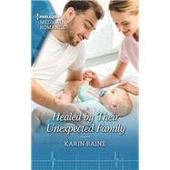 Healed by Their Unexpected Family by Baine, Karin, 9781335149244