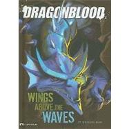 Wings Above the Waves by Dahl, Michael, 9781434219244