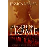 Searching for Home by Keller, Jessica, 9781502529244