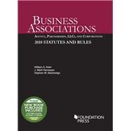 Business Associations: Agency, Partnerships, LLCs, and Corporations: 2018 Statutes and Rules (Selected Statutes) by Klein, William; Ramseyer, J.; Bainbridge, Stephen, 9781640209244