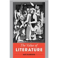 The Value of Literature by Mcgregor, Rafe, 9781783489244
