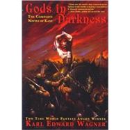 Gods in Darkness by Wagner, Karl Edward, 9781892389244