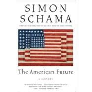 The American Future by Schama, Simon, 9780060539245