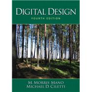 Digital Design by Mano, M. Morris; Ciletti, Michael D., 9780131989245