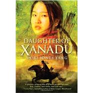 Daughter of Xanadu by JONES YANG, DORI, 9780385739245
