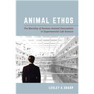 Animal Ethos by Sharp, Lesley A., 9780520299245