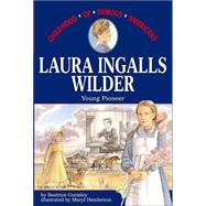 Laura Ingalls Wilder by Gormley, Beatrice; Henderson, Meryl, 9780689839245