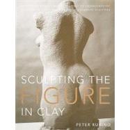 Sculpting the Figure in Clay by Rubino, Peter, 9780823099245