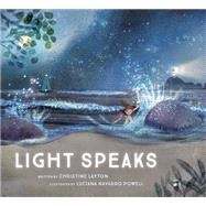 Light Speaks by Layton, Christine; Powell, Luciana Navarro, 9780884489245