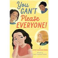 You Can't Please Everyone! by Burns, Ellen Flanagan; Bishop, Tracy, 9781433839245