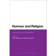 Humour and Religion Challenges and Ambiguities by Geybels, Hans; Van Herck, Walter, 9781441139245