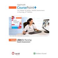 Lippincott CoursePoint+ for Weber: Health Assessment in Nursing by Weber, Janet, 9781496379245
