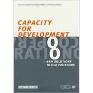 Capacity for Development: New Solutions to Old Problems by Fukuda-Parr, Sakiko; Lopes, Carlos; Malik, Khalid, 9781853839245