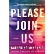 Please Join Us A Novel by McKenzie, Catherine, 9781982159245