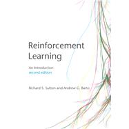 Reinforcement Learning, second edition An Introduction by Sutton, Richard S.; Barto, Andrew G., 9780262039246