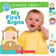 Signing Smart: My First Signs by Anthony, Michelle; Lindert, Reyna, 9780545109246