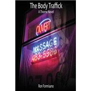 The Body Traffick by Formisano, Ron, 9781098389246