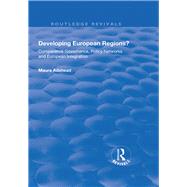Developing European Regions?: Comparative Governance, Policy Networks and European Integration by Adshead,Maura, 9781138739246