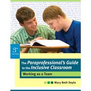 The Paraprofessional's Guide to the Inclusive Classroom by Doyle, Mary Beth, 9781557669247