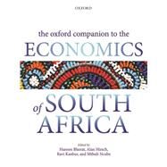 The Oxford Companion to the Economics of South Africa by Bhorat, Haroon; Hirsch, Alan; Kanbur, Ravi; Ncube, Mthuli, 9780199689248