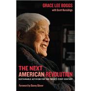 The Next American Revolution by Boggs, Grace Lee; Kurashige, Scott; Glover, Dann, 9780520269248
