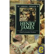 The Cambridge Companion to Henry James by Edited by Jonathan Freedman, 9780521499248