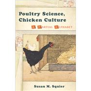 Poultry Science, Chicken Culture by Squier, Susan Merrill, 9780813549248