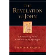 The Revelation to John by Smalley, Stephen S., 9780830829248