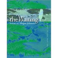 The Waiting by Johnson, Megan, 9780877459248