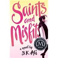 Saints and Misfits by Ali, S. K., 9781481499248