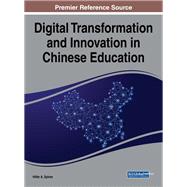 Digital Transformation and Innovation in Chinese Education by Spires, Hiller A., 9781522529248