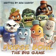 Football in the Fridge by Harvey, Ken, 9798317819248